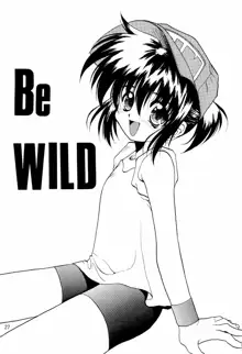 Be WILD, 日本語