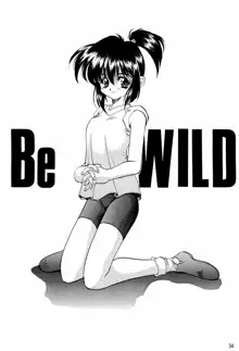 Be WILD, 日本語