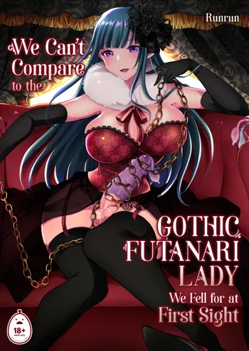 We Can't Compare to the Gothic Futanari Lady We Fell for at First Sight, English