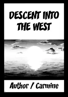 Nishi ni Shizumu | Descent Into The West, English