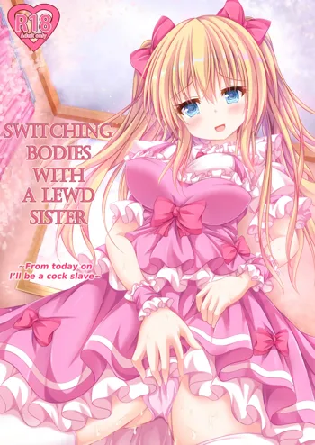 Ecchi na Imouto to Shintai Koukan ~Kyou kara Ore wa Ochinpo Dorei~ | Switching Bodies With a Lewd Sister: From Today on I'll be a Cock Slave, English