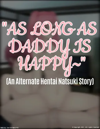 As Long As Daddy Is Happy~, English