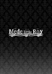 Mede Little Roy, English