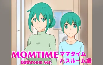 Momtime Bathroom ver. ママタイム バスルーム編, 日本語