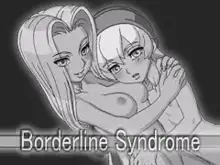 Borderline Syndrome, 日本語