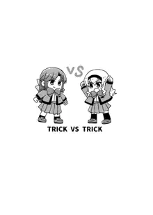 Trick VS Trick, 中文