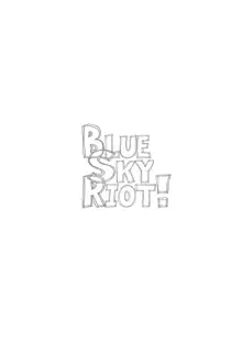 BLUE SKY RIOT!, 日本語