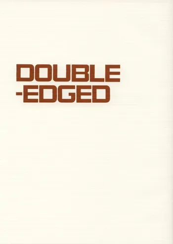 DOUBLE-EDGED, 日本語