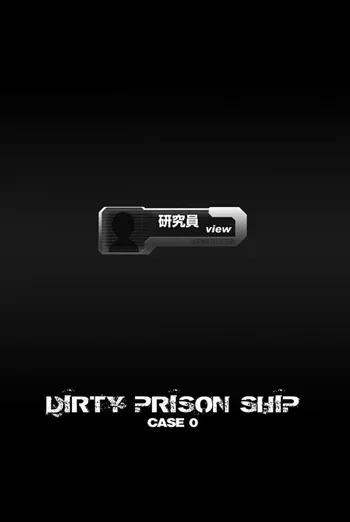 DIRTY PRISON SHIP CASE 0, English