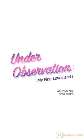 Under Observation: My First Loves and I