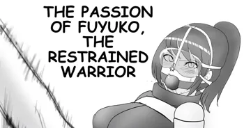 THE PASSION OF FUYUKO,THE RESTRAINED WARRIOR, English