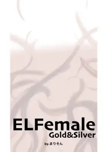 ELFemale Gold & Silver, 日本語