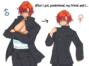 Seitenkango, Shinyuu to | After I got genderbend, my friend and I..., English