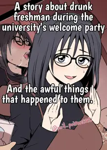 Daigaku no Shinjin Kangeikai de Ichinensei o Yowasete Warui Koto o Suru Hanashi | A story about drunk freshman during the university's welcome party And the awful things that happend to them., English