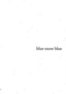 blue snow blue 15, 한국어