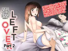 Amarimono 2 -Shojo o Ushinatta Yokujitsu ni Zecchou o Shitta Akogare no Kanojo- | Leftover 2 -The Girl of My Dreams Learned How to Orgasm The Day After She Lost Her Virginity-, English