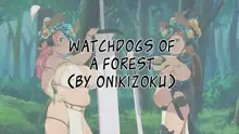 Watchdogs of a Forest | Mori No Banken, English