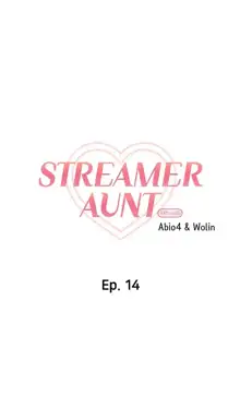 Streamer Aunt, English