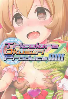 Tricolore Okusuri Produce!!!!!, 日本語