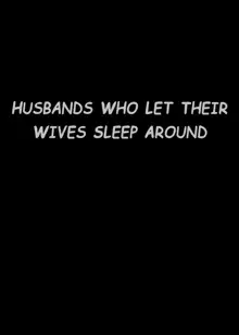 Tsuma o Dakaseru Otto-tachi | Husbands Who Let Their Wives Sleep Around, English