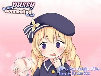 Kono Omanko, Watashi to Tsunagatteru....?! | Is this pussy connected to me?, English