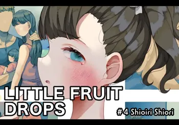 Little Fruit Drops #4 Shiori Shiori, English