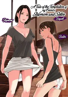 Tomodachi no Gibo to Ane ni Yuuwaku Sareru Hanashi Kouhen | A Tale of the Temptation of My Friend's Stepmom and Sister, Sequel (decensored), English