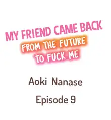 10-nen Mae kara Irete Hoshikute. ~ Junshin Gyaru wa Mirai kara kita Osananajimi | My Friend Came Back From the Future to Fuck Me, English