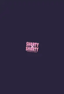 SHORTY×SHORTY -02-, 中文