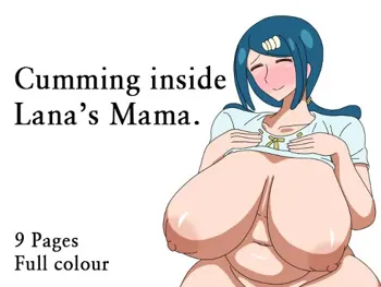 Su〇ren Mama Ni Nakadashi Suru Hanashi | Cumming Inside Lana's Mama, English