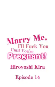 Marry Me, I'll Fuck You Until You're Pregnant!, English