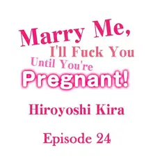 Marry Me, I'll Fuck You Until You're Pregnant!, English