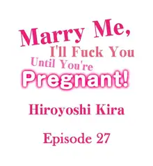 Marry Me, I'll Fuck You Until You're Pregnant!, English