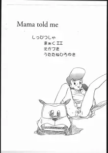 Mama told me, 日本語