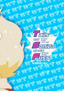 Tails and Sonic's special Fuss, English