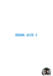 ARCANA JUICE 4, English