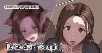 Bat Beast Chain Corruption