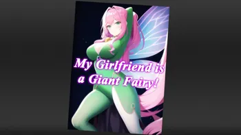 My girlfriend is a giant fairy 1, English