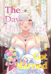 Hamakaze to Kekkon Suru Hi | The Day Hamakaze and I Got Married (decensored), English