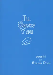 Misete Ageru | I'll Show You, English