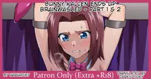 Bunny Kallen ends up brainwashed - part 1 & 2, English