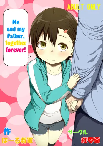 Otou-san to Zutto Issho | Me and my Father, together forever!, English