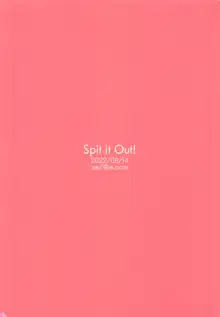 Spit it Out!, English