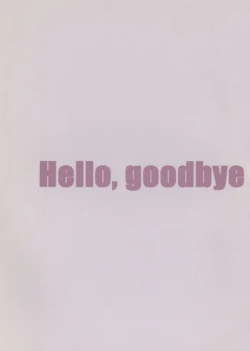 Hello, goodbye, English