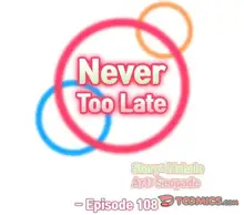 Never Too Late / My Mom Is a Female College Student 91 - 112, 한국어