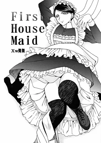 First House Maid