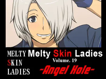 Melty Skin Ladies Vol. 19 ~Angel Hole~, English