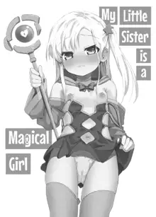 Imouto wa Mahou Shoujo | My Little Sister is a Magical Girl, English