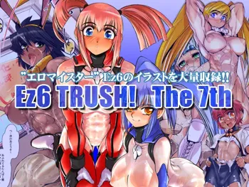 Ez6 Trush! The 7th, 日本語