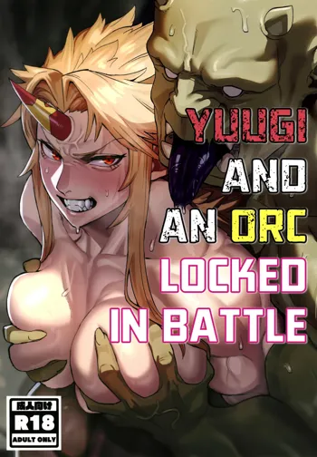 Yuugi Nee-san to Ork ga Kunzu Hoguretsu | Yuugi and an Orc Locked in Battle, English